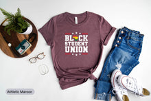 Load image into Gallery viewer, Black Student Union Shirt, BLM Shirt, Black Month Shirt, Black History Shirt, Black Pride Shirt
