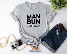 Load image into Gallery viewer, Man Bun Don&#39;t Care Shirt, Man Bun Shirt, Boys With Long Hair, Boys Bun Shirt
