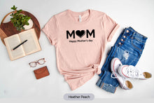 Load image into Gallery viewer, Mom Happy Mother&#39;s Day Shirt, Mother Shirt, Best Mom Shirt, Amazing Mom Shirt, Cool Mom Shirt
