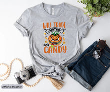 Load image into Gallery viewer, Will Trade Sister For Candy Shirt, Halloween Party Shirt, Hocus Pocus Shirt, Trick Or Treat Shirt, Halloween Candy
