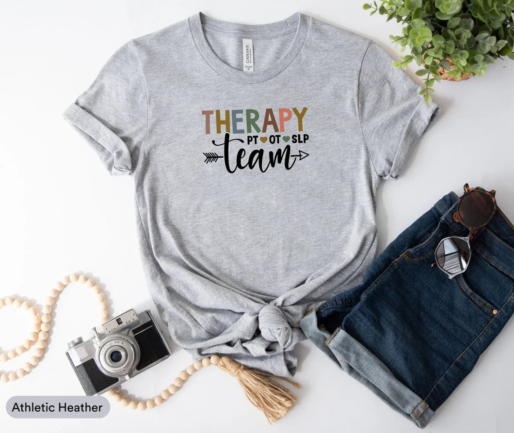 Therapy Team Shirt, Physical Therapist Shirt, OT Shirt, Therapy Squad Shirt, Rehab Team Shirt