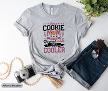 Load image into Gallery viewer, I&#39;m A Cookie Mom Just Like A Normal Mom Only Cooler Shirt, Cookie Dealer Shirt, Cookie Maker Shirt, Baking Shirt
