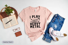 Load image into Gallery viewer, I Play Heavy Metal Shirt, Trumpet Player Shirt, Marching Band Shirt, Music Band Shirt, Musician Dad Shirt
