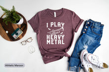 Load image into Gallery viewer, I Play Heavy Metal Shirt, Trumpet Player Shirt, Marching Band Shirt, Music Band Shirt, Musician Dad Shirt
