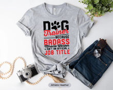 Load image into Gallery viewer, Dog Trainer Shirt, Dog School Shirt, Dog Training Shirt, Dog Coach Shirt, Dog Trainer Whisperer Shirt
