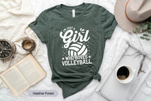 Load image into Gallery viewer, I&#39;m Just A Girl Who Loves Volleyball Shirt, Volleyball Player Shirt, Volleyball Lover Shirt
