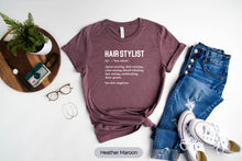 Load image into Gallery viewer, Hairstylist Definition Shirt, Hairdresser Shirt, Hair Stylist Barber Shirt, Gift For Hairdresser
