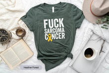 Load image into Gallery viewer, Fuck Sarcoma Cancer Shirt, Sarcoma Cancer Awareness Shirt, Sarcoma Survivor Shirt
