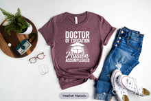 Load image into Gallery viewer, Doctor Of Education Mission Accomplished Shirt, EdD Shirt, Doctorate Graduation Shirt
