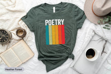 Load image into Gallery viewer, Funny Retro Vintage Poetry Shirt, Poetry Shirt, Poem Writer Shirt, Poet Gift
