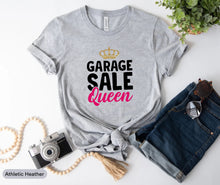 Load image into Gallery viewer, Garage Sale Queen Shirt, Thrift Shirt, Yard Sale Shirt, Reseller Shirt, Garage Sale Lover Shirt
