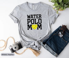 Load image into Gallery viewer, Water Polo Mom Shirt, Water Polo Game Day Shirt, Water Polo Player Shirt, Water Polo Coach Shirt
