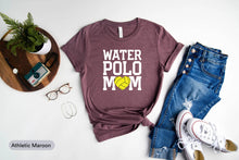 Load image into Gallery viewer, Water Polo Mom Shirt, Water Polo Game Day Shirt, Water Polo Player Shirt, Water Polo Coach Shirt
