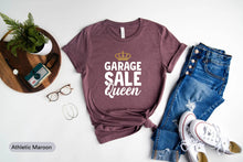 Load image into Gallery viewer, Garage Sale Queen Shirt, Thrift Shirt, Yard Sale Shirt, Reseller Shirt, Garage Sale Lover Shirt
