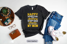 Load image into Gallery viewer, Happy Father&#39;s Day To My Amazing Step Dad Shirt, Best Step Dad Shirt, Best Step Dad Ever
