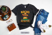 Load image into Gallery viewer, Nacho Average Mama Shirt, Mexican Food Lover Shirt, Mamacita Shirt, Mexican Fiesta Shirt
