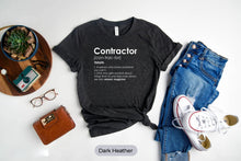 Load image into Gallery viewer, Contractor Shirt Funny builder, Handyman, Contractor Gift, Funny Contractor T Shirt
