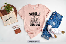 Load image into Gallery viewer, Sailor Mom Shirt Don&#39;t Brag But Their Moms Do Shirt, Sailors Navy Mom, Proud Navy Mom
