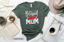 Load image into Gallery viewer, Blessed Mom Shirt, Mother Days Shirt, Botanical Mother Shirt, Mama Shirt, Gifts For Mom
