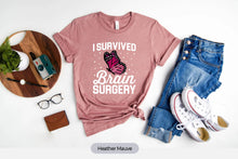 Load image into Gallery viewer, I Survived Brain Surgery Shirt, Head Injury Fighter Shirt, Neurosurgery Shirt, Brain Concussion Shirt
