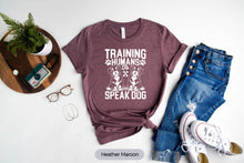 Load image into Gallery viewer, Training Humans To Speak Dog Shirt, Funny Canine Training Shirt, Dog Trainer Shirt
