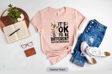 Load image into Gallery viewer, Its Ok To Be Different Shirt, Autism Awareness Shirt, Autism Acceptance Shirt, Autism Awareness Month
