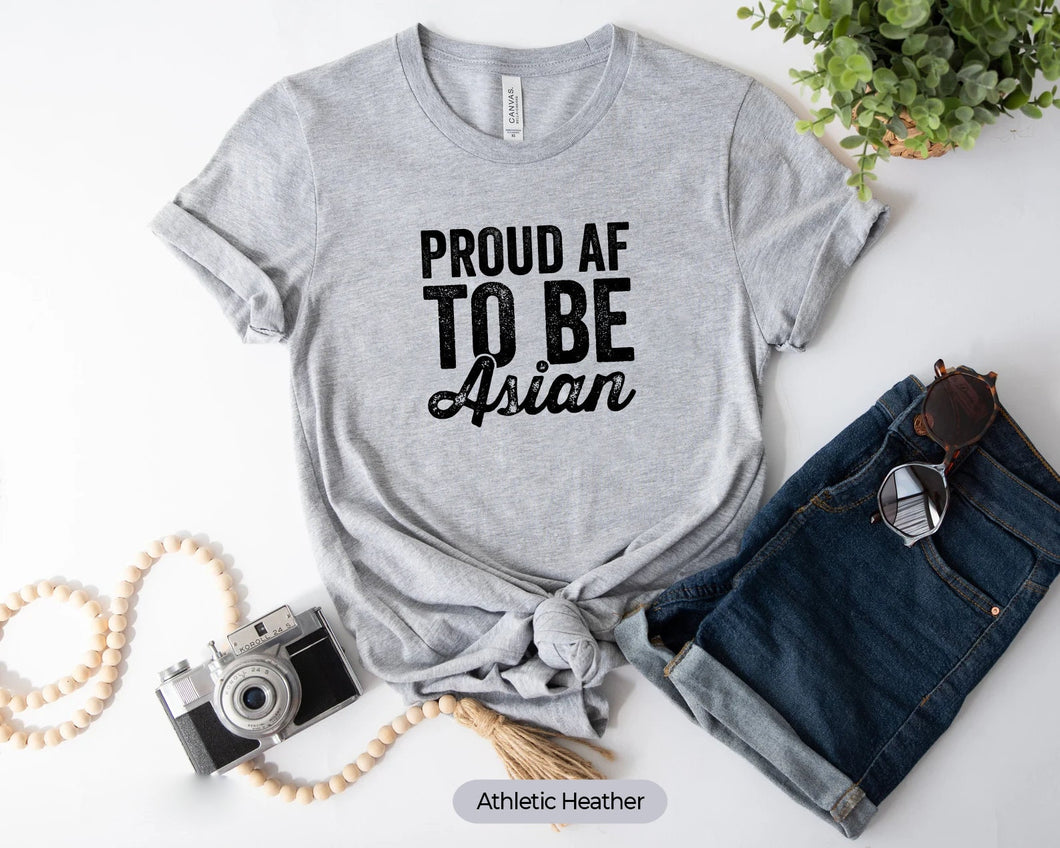 Proud Af To Be Asian Shirt, Violence Against Asian, Asia Shirt, Stop Asian Hate Shirt