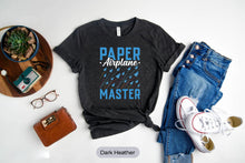 Load image into Gallery viewer, Paper Airplane Master Shirt, Paper Airplane Gift, Funny Airplane Shirt, Pilot Shirt
