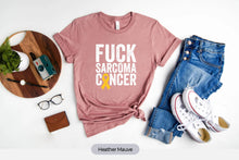 Load image into Gallery viewer, Fuck Sarcoma Cancer Shirt, Sarcoma Cancer Awareness Shirt, Sarcoma Survivor Shirt
