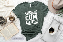 Load image into Gallery viewer, Summa Cum Laude Shirt, I Graduated Shirt, Class Of 2022 Shirt, Graduated With Honors Shirt
