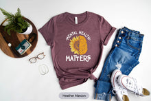 Load image into Gallery viewer, Mental Health Matters Shirt, Invisible Illness Shirt, Mental Health Awareness, Anxiety Shirt
