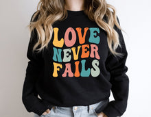 Load image into Gallery viewer, Love Never Fails Hoodie &amp; Sweatshirt

